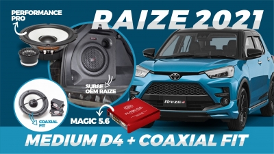 RAIZE 2021 PAKET MEDIUM D4 + COAXIAL FIT